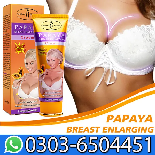 Papaya Cream For Breast Enlargement In Pakistan